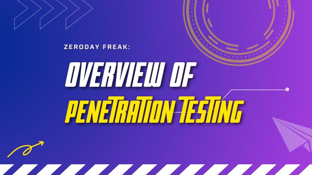 overview of penetrarion testing